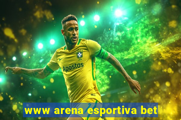 www arena esportiva bet